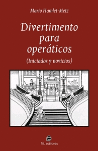 DIVERTIMENTO PARA OPERÁTICOS (INICIADOS Y NOVICIOS)