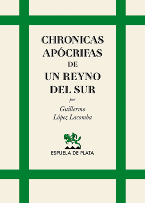 CHRONICAS APÓCRIFAS DE UN REYNO DEL SUR