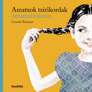AMATXOK TXIRIKORDAK ZERAMATZANEAN