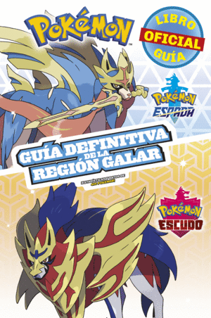 POKEMON GUIA DEFINITIVA DE LA REGION GALAR