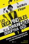 LES DECAPÍNDOLES DE LA COMUNICACIÓ DISRUPTIVA (DCD)