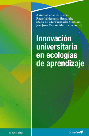 INNOVACIÓN UNIVERSITARIA EN ECOLOGÍAS DE APRENDIZAJE