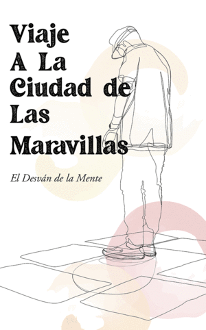 VIAJE A LA CIUDAD DE LAS MARAVILLAS
