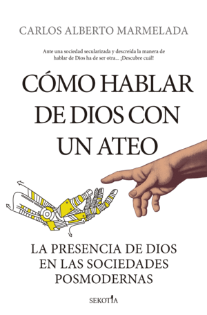 CÓMO HABLAR DE DIOS CON UN ATEO