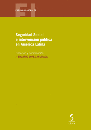SEGURIDAD SOCIAL E INTERVENCION PUBLICA EN AMERICA LATINA