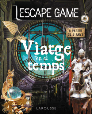 ESCAPE GAME. VIATGE EN EL TEMPS