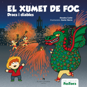 EL XUMET DE FOC, DRACS I DIABLES