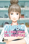 MIDORI, LA CENICIENTA DEL HOSPITAL