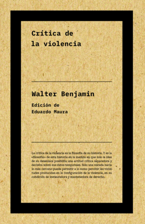 CRÍTICA DE LA VIOLENCIA (NE)