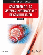 SEGURIDAD DE LOS SISTEMAS INFORMÁTICOS Y DE COMUNICACIÓN