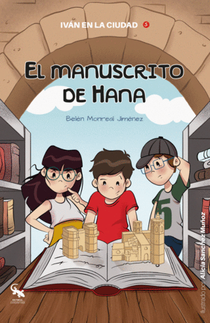 IVAN EN LA CIUDAD 5. EL MANUSCRITO DE HANA