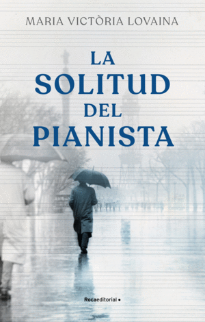 LA SOLITUD DE L´PIANISTA