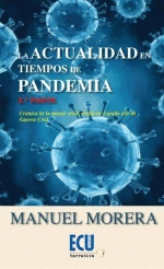 LA ACTUALIDAD EN TIEMPOS DE PANDEMIA 2ª PARTE