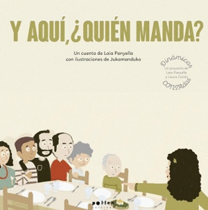 Y AQUÍ, ¿QUIÉN MANDA?