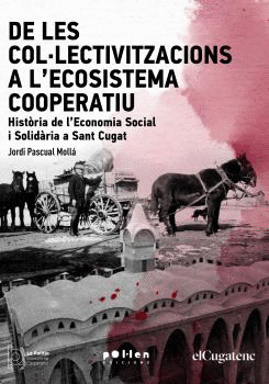 DE LES COL·LECTIVITZACIONS A LECOSISTEMA COOPERATIU
