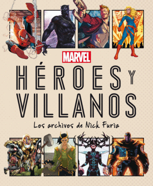 MARVEL. HÉROES Y VILLANOS