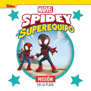 SPIDEY Y SU SUPEREQUIPO. MISIÓN EN LA PLAYA