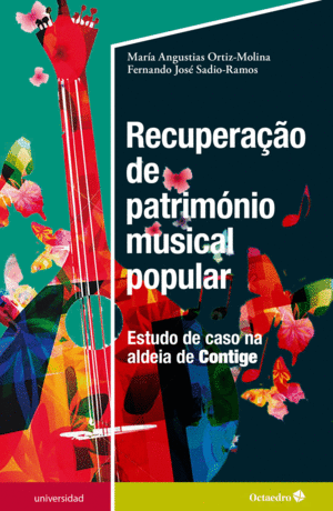 RECUPERAÇAO DE PATRIMÓNIO MUSICAL POPULAR: ESTUDO DE CASO NA ALDEIA DE CONTIGE