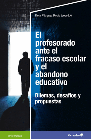 EL PROFESORADO ANTE EL FRACASO ESCOLAR Y EL ABANDONO EDUCATIVO