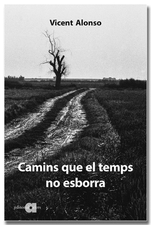 CAMINS QUE EL TEMPS NO ESBORRA