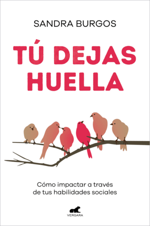 TÚ DEJAS HUELLA