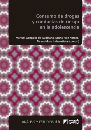 CONSUMO DE DROGAS Y CONDUCTAS DE RIESGO EN LA ADOLESCENCIA