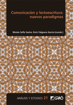 COMUNICACIÓN Y LECTOESCRITURA: NUEVOS PARADIGMAS