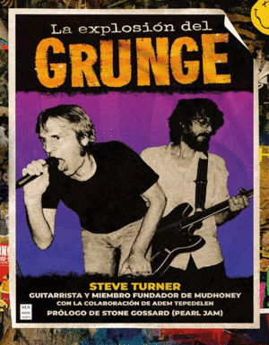 EXPLOSION DEL GRUNGE, LA