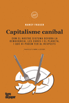 CAPITALISME CANIBAL