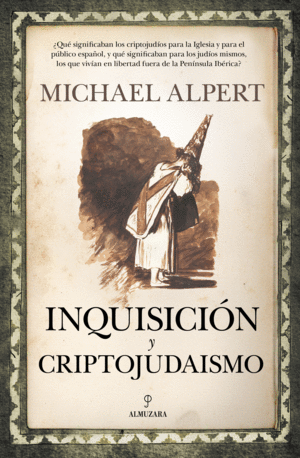 INQUISICIÓN Y CRIPTOJUDAISMO