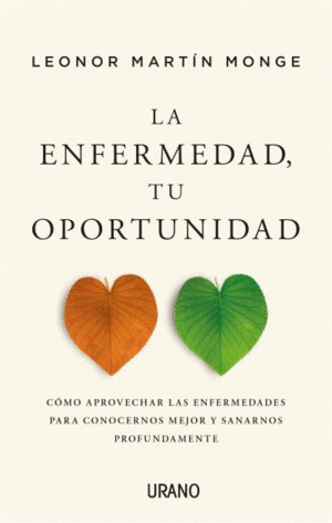 ENFERMEDAD, TU OPORTUNIDAD, LA