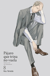 PÁJARO QUE TRINA NO VUELA, VOL. 8