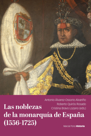 LAS NOBLEZAS DE LA MONARQUÍA DE ESPAÑA (1556-1725)