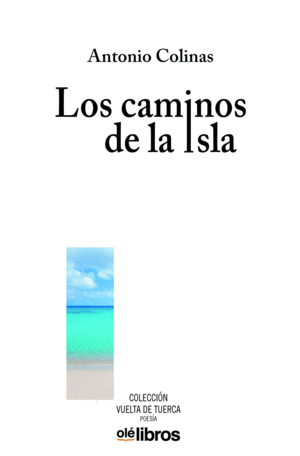 LOS CAMINOS DE LA ISLA: ANTOLOGIA