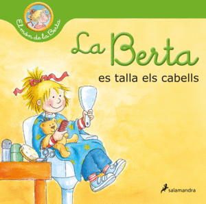 LA BERTA ES TALLA ELS CABELLS (EL MON DE LA BERTA)