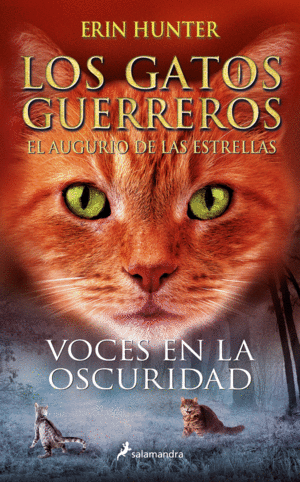 VOCES EN LA OSCURIDAD (LOS GATOS GUERREROS  EL AUGURIO DE LAS ESTRELLAS 3)