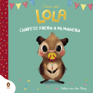 LOLA Y EL CHUPETE