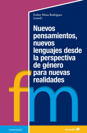 NUEVOS PENSAMIENTOS, NUEVOS LENGUAJES DESDE LA PERSPECTIVA DE GÉNERO PARA NUEVAS