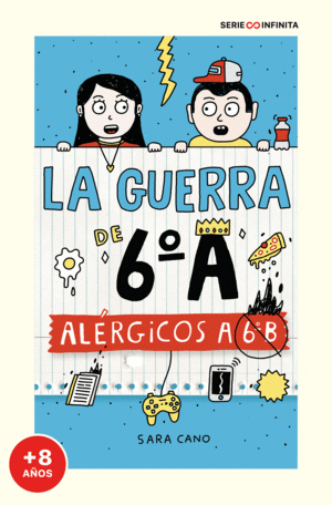 ALERGICOS A 6º B (EDICION ESCOLAR) (SERIE LA GUERRA DE 6ºA 1)