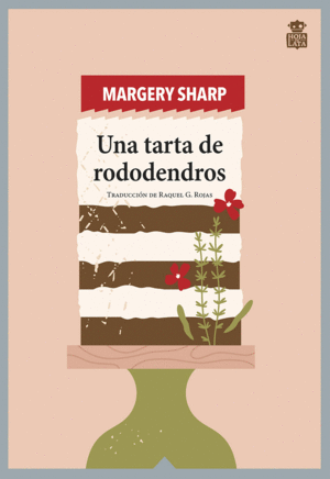 UNA TARTA DE RODODENDROS