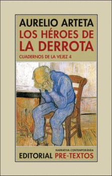 HÉROES DE LA DERROTA, LOS