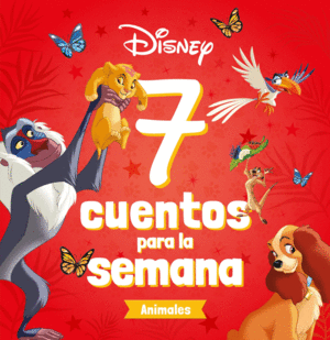 DISNEY. 7 CUENTOS PARA LA SEMANA. ANIMALES