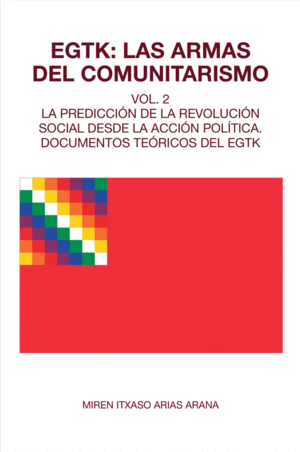 EGTK: LAS ARMAS DEL COMUNITARISMO