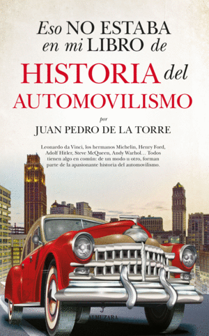 ESO NO ESTABA EN MI LIBRO DE HISTORIA DEL AUTOMOVILISMO