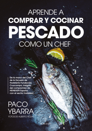 APRENDE A COMPRAR Y COCINAR PESCADO COMO UN CHEF