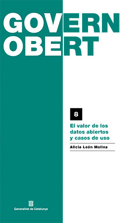EL VALOR DE LOS DATOS ABIERTOS Y CASOS DE USO