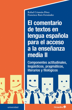EL COMENTARIO DE TEXTOS EN LENGUA ESPAÑOLA PARA EL ACCESO A LA ENSEÑANZA MEDIA (