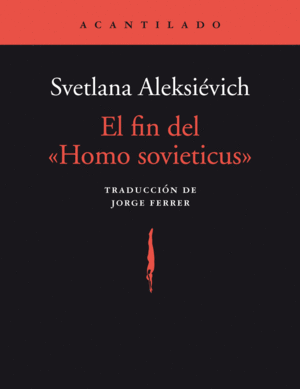 EL FIN DEL «HOMO SOVIETICUS»