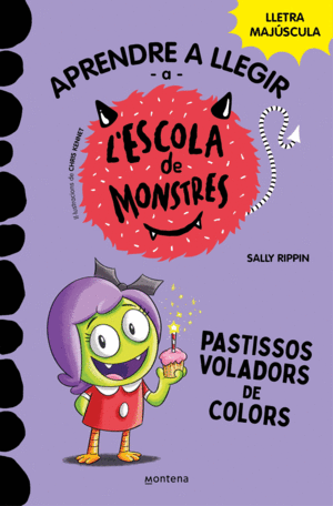 ESCOLA DE MONSTRES 5: PASTISSORS VOLADORS DE COLORS