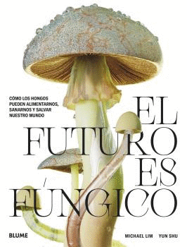 EL FUTURO ES FÚNGICO